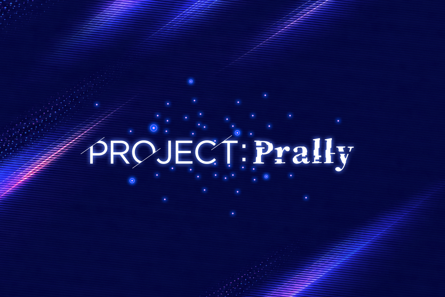 PROJECT:Prally キービジュアル